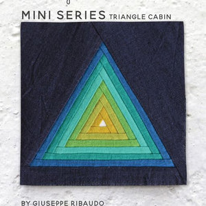 Triangle Cabin Quilt Pattern | Mini Series by Alison Glass and Giucy Guice. 